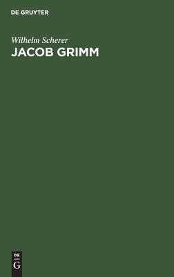 Jacob Grimm [German] 3111119866 Book Cover