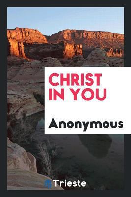 Christ in You 0649083857 Book Cover