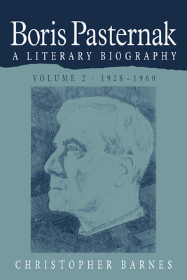 Boris Pasternak: Volume 2, 1928 1960: A Literar... 0521259584 Book Cover