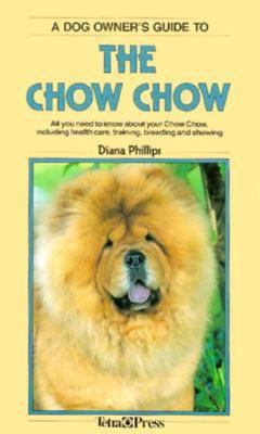 A Dog Owner's Guide to the Chow Chow 1564651517 Book Cover