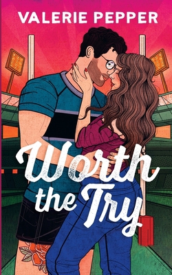Worth the Try: A Single Dad Nanny Rugby Romance B0FP4FZ6DJ Book Cover
