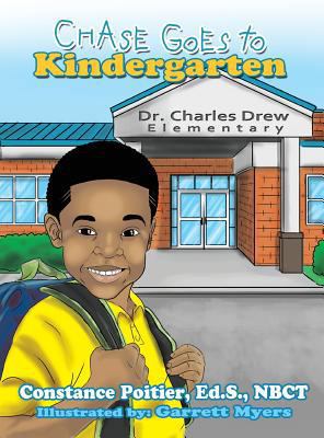 Chase Goes to Kindergarten 0997702907 Book Cover