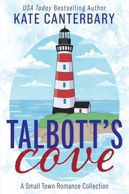 Talbott's Cove: A Small Town Romance Collection 1946352330 Book Cover