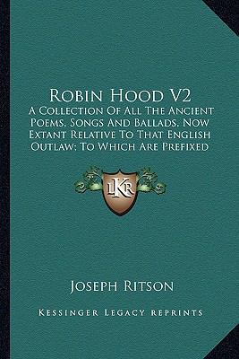 Robin Hood V2: A Collection Of All The Ancient ... 1163272116 Book Cover