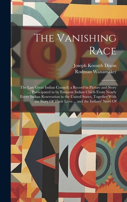 The Vanishing Race: The Last Great Indian Counc... 1020342919 Book Cover