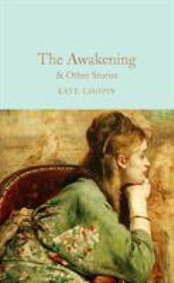 The Awakening: And Other Stories 1509854126 Book Cover