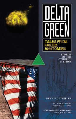 Delta Green: Tales from Failed Anatomies 194041007X Book Cover