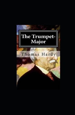 Paperback The Trumpet-Major illustrated Book