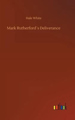 Mark Rutherford´s Deliverance 3732654931 Book Cover