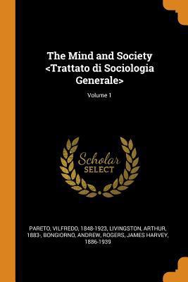 The Mind and Society ; Volume 1 0353284963 Book Cover