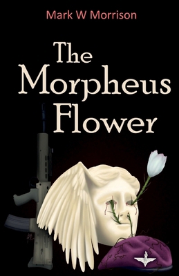 The Morpheus Flower 1917778821 Book Cover