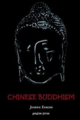 Chinese Buddhism: A Volume of Sketches, Histori... 1931956014 Book Cover