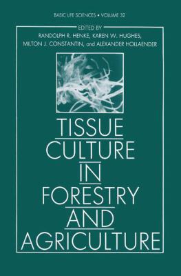 Tissue Culture in Forestry and Agriculture 1489903801 Book Cover