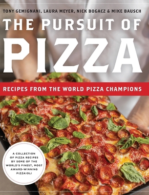 The Pursuit of Pizza: Recipes from the World Pi... 1962341984 Book Cover