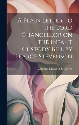 A Plain Letter to the Lord Chancellor on the In... 1020872160 Book Cover