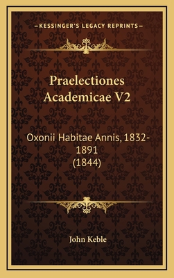 Praelectiones Academicae V2: Oxonii Habitae Ann... [Latin] 116443246X Book Cover