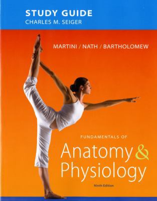 Study Guide for Fundamentals of Anatomy & Physi... 0321741676 Book Cover