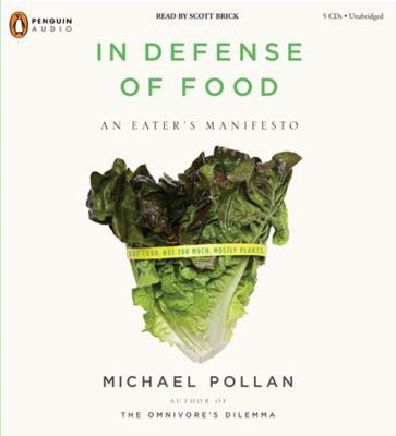 In Defense of Food: An Eater's Manifesto 0143142747 Book Cover