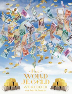 Hoe Word Je G ld Werkboek - Money Workbook Dutch [Dutch] 1634932099 Book Cover