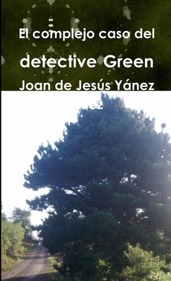 El complejo caso del detective Green [Spanish] 8461537998 Book Cover