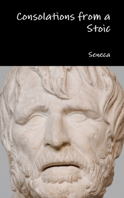 Consolations from a Stoic 132986476X Book Cover