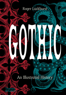 Gothic An Illustrated History /anglais 0500252513 Book Cover