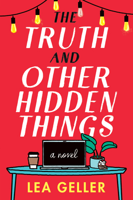 The Truth and Other Hidden Things 1542026539 Book Cover