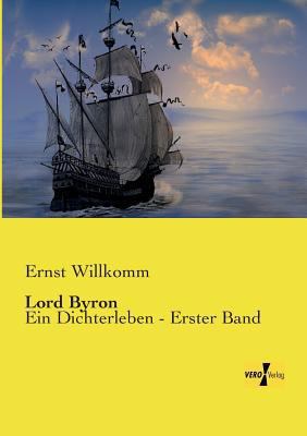 Lord Byron: Ein Dichterleben - Erster Band [German] 373720019X Book Cover