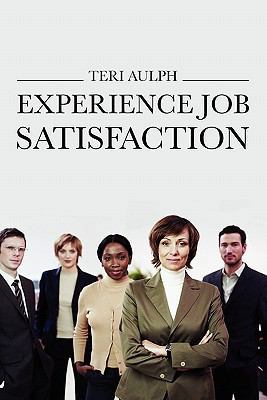 Experience Job Satisfaction 088144023X Book Cover