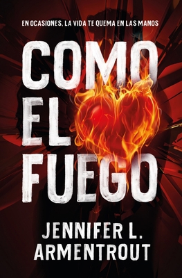 Como El Fuego -V2 [Spanish] 8416622809 Book Cover