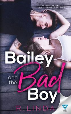 Bailey And The Bad Boy 164034991X Book Cover