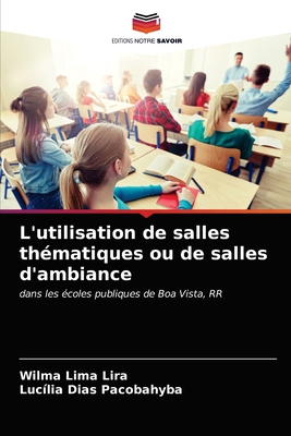 L'utilisation de salles thématiques ou de salle... [French] 6203653713 Book Cover
