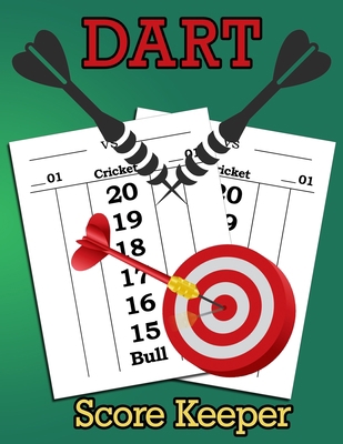Dart Score Keeper: 100 Darts Score Sheets, Dart... 171640116X Book Cover