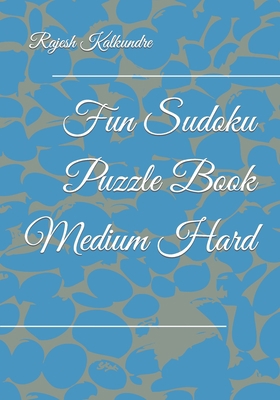 Fun Sudoku Puzzle Book B0BLG5BH65 Book Cover