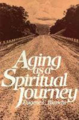 Aging as a Spiritual Journey 0824506227 Book Cover