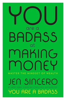 You Are a Badass at Making Money: Master the Mi... 0735222975 Book Cover