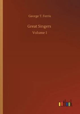 Great Singers: Volume 1 3752310448 Book Cover