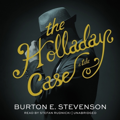 The Holladay Case Lib/E: A Tale 166506207X Book Cover