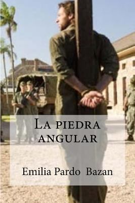 La piedra angular [Spanish] 1533357536 Book Cover