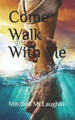 Come Walk With Me B0FQWR2PJB Book Cover