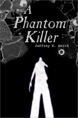 A Phantom Killer 1403304424 Book Cover