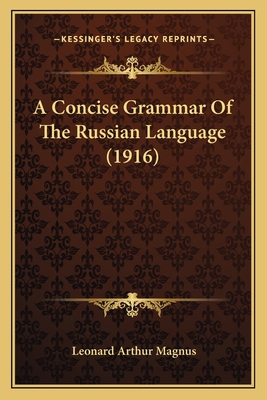 A Concise Grammar Of The Russian Language (1916) 1165273365 Book Cover