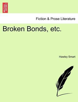 Broken Bonds, Etc. 1241397430 Book Cover