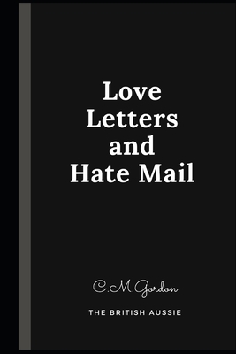 Love Letters and Hate Mail B09FS31HM9 Book Cover