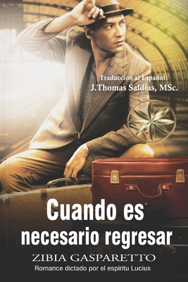 Cuando es necesario regresar [Spanish] B0BJTSYY2Q Book Cover