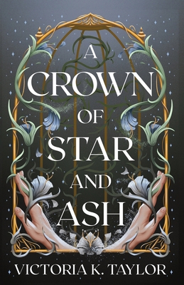 A Crown of Star and Ash B0CX41RMT1 Book Cover