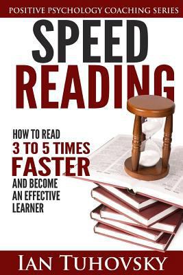 Speed Reading: How To Read 3-5 Times Faster And... 1502479559 Book Cover