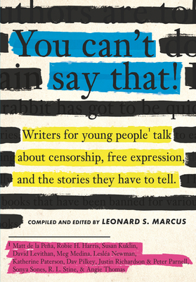 You Can't Say That!: Writers for Young People T... 0763690368 Book Cover