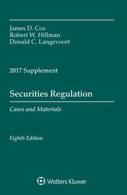 Securities Regulation: 2017 Case Supplement 1454882522 Book Cover