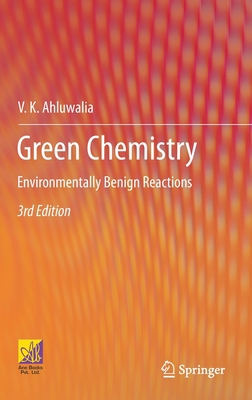 Green Chemistry: Environmentally Benign Reactions 3030585123 Book Cover